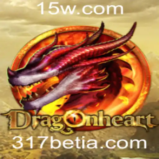317bet | DragonHeart: Uma Jornada Épica no Mundo dos Dragões